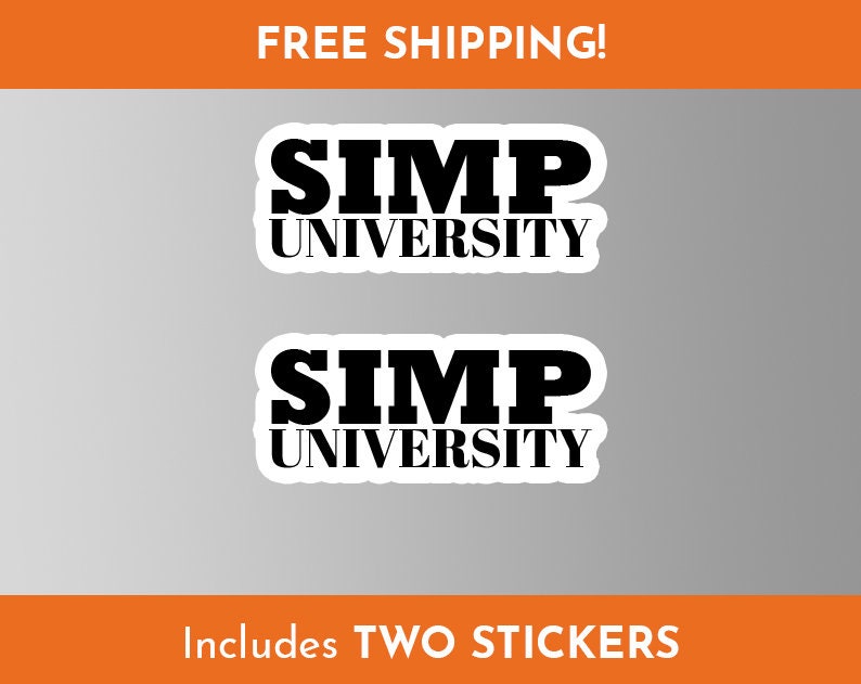 SIMP UNIVERSITY Laptop Sticker, Simp Squad, Vinyl, Decal for Bedroom (x2)