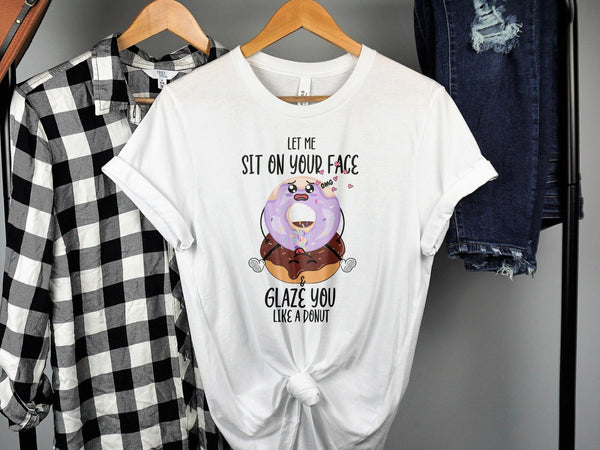 Let Me Sit On Your Face Donut T-Shirt