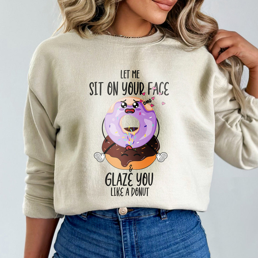 Sit On My Face Donut Sweatshirt
