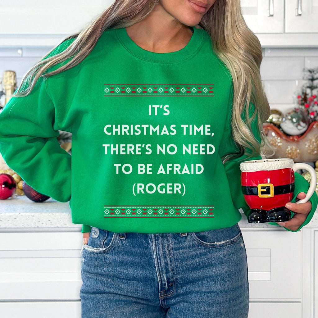 Daddy's Home 2 Christmas Sweatshirt 'It's Christmas Time Roger'